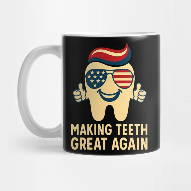 Making Teeth Great Again Funny Dentist American Flag Tooth by ArtistTee ⭐⭐⭐⭐⭐